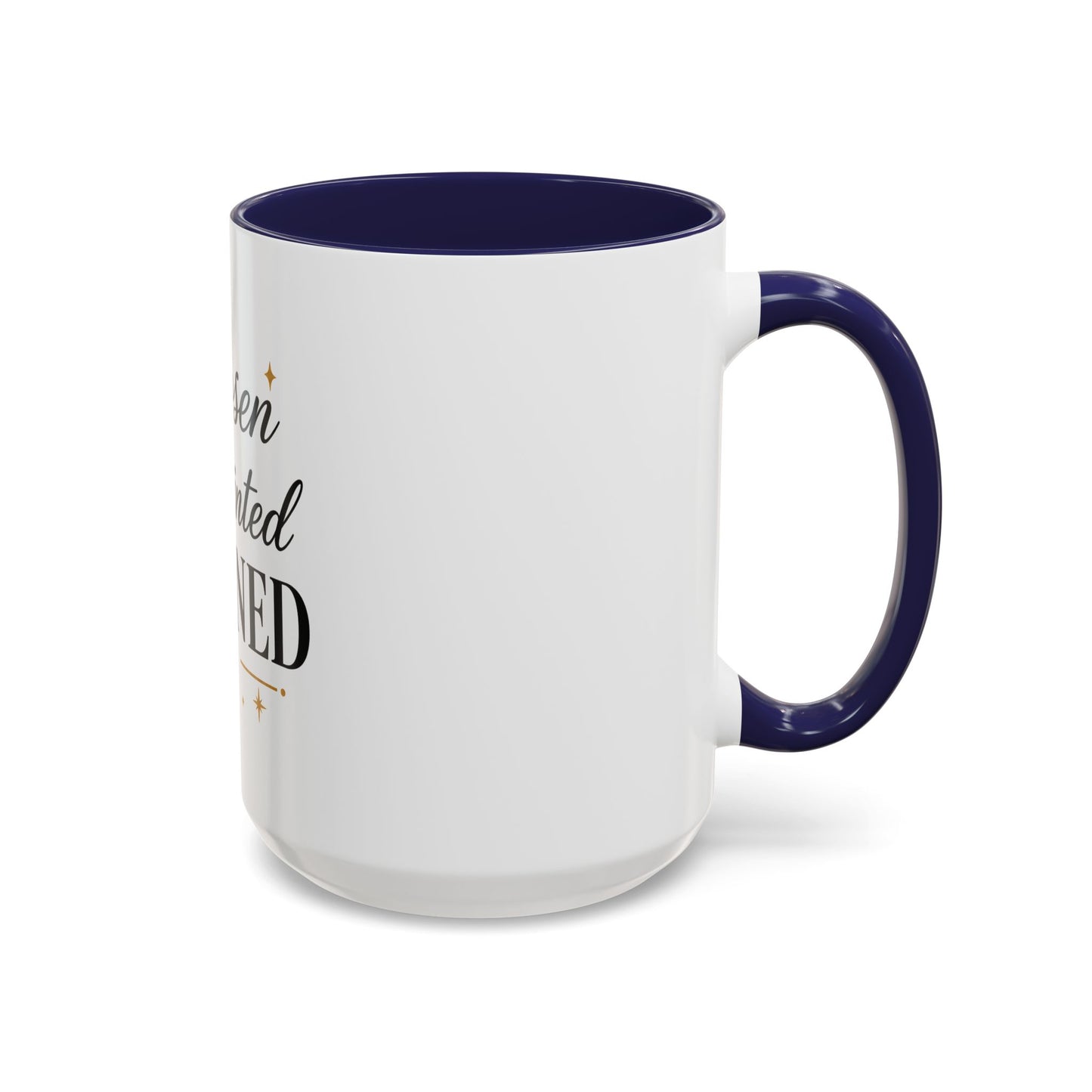 Chosen Anointed Aligned Coffee Mug — Inspirational Ceramic Mug
